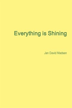 Everything is Shining - Madsen, Jan