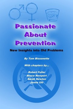 Passionate About Prevention - Bissonette, Tom