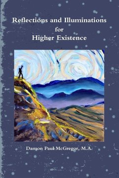 Reflections and Illuminations for Higher Existence - McGregor, Damon