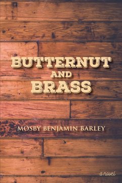Butternut and Brass - Barley, Mosby Benjamin