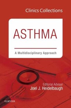 Asthma: A Multidisciplinary Approach, 2C (Clinics Collections) - Heidelbaugh, Joel J.