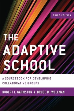 The Adaptive School - Garmston, Robert J.; Wellman, Bruce M.