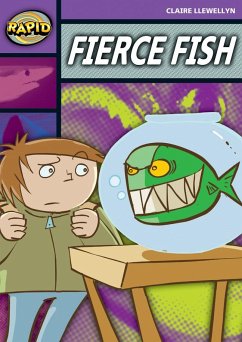 Rapid Reading: Fierce Fish (Stage 1, Level 1B) - Llewellyn, Claire