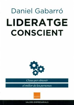 Cover Lideratge conscient : claus per obtenir el millor de les persones