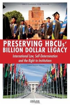 Preserving HBCUs' Billion Dollar Legacy: International Law, Self-Determination and the Right to Institutions - American Minorities, International Human