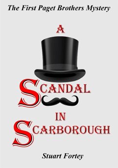 A Scandal In Scarborough - Fortey, Stuart