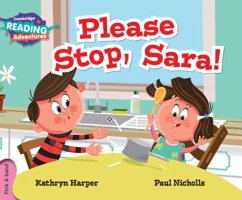 Cambridge Reading Adventures Please Stop, Sara! Pink a Band - Harper, Kathryn