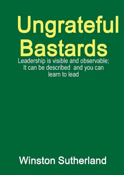 Ungrateful Bastards - Sutherland, Winston