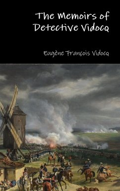 The Memoirs of Detective Vidocq - Vidocq, Eugène François