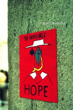 The Invisible Hope - Greendyk, Jason