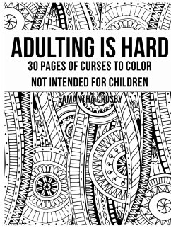 Adulting Is Hard - Crosby, Samantha