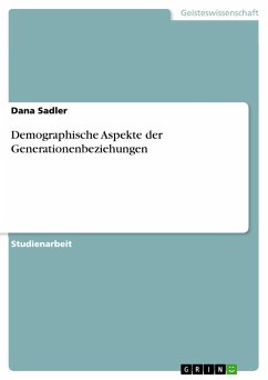 Demographische Aspekte der Generationenbeziehungen - Sadler, Dana
