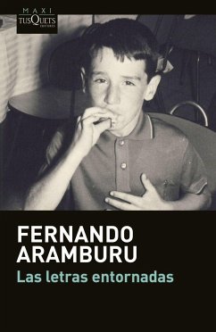 Las letras entornadas - Aramburu, Fernando