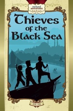 Thieves of the Black Sea: Red Hand Adventures, Book 4 - O'Neill, Joe