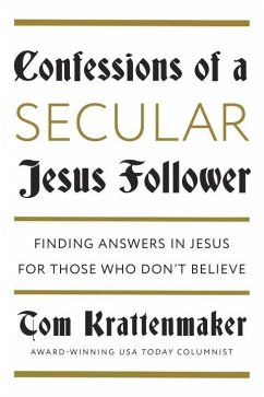 Confessions of a Secular Jesus Follower - Krattenmaker, Tom