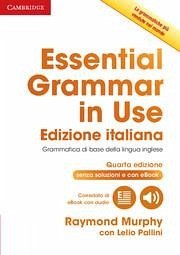 Essential Grammar in Use Book Without Answers with Interactive eBook Italian Edition - Murphy, Raymond; Pallini, Lelio