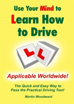Use Your Mind to Learn How to Drive - Woodward, Martin
