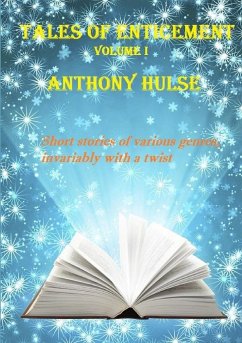 Tales of Enticement (Volume I) - Hulse, Anthony