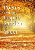 Poems That May Inspire, Sadden or Cheer
