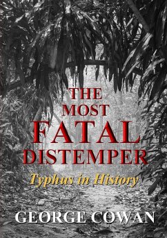 The Most Fatal Distemper - Cowan, George