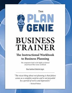 The Plan Genie Business Trainer - Instructional Workbook to Business Planning - Sagris, Natrisha; Gardiner, Brian