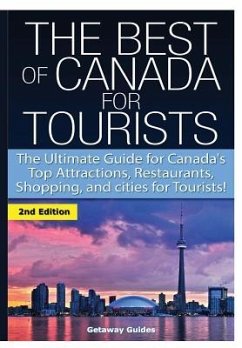 The Best of Canada for Tourists - Guides, Getaway