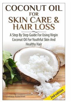 Coconut Oil for Skin Care & Hair Loss - Pylarinos, Lindsey