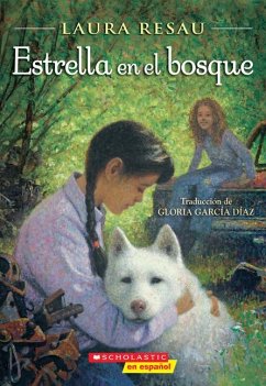 Estrella En El Bosque (Star in the Forest) - Resau, Laura