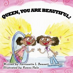 Queen You Are Beautiful - Bennett, Antionette L