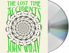 The Lost Time Accidents - Wray, John