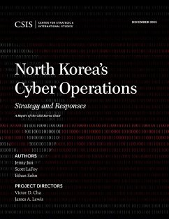 North Korea's Cyber Operations - Jun, Jenny; Lafoy, Scott; Sohn, Ethan