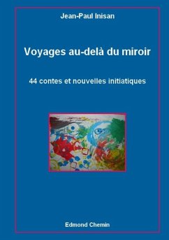 Voyages au-delà du miroir - Inisan, Jean-Paul