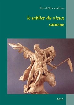 Le sablier du vieux saturne - Vauldane, Flore-Hélène