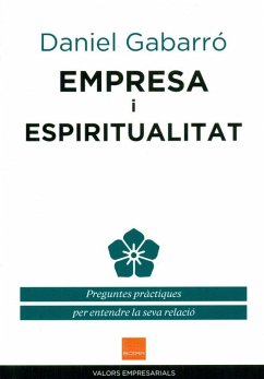Cover Empresa i espiritualitat : preguntes pràctiques per entendre la seva relació