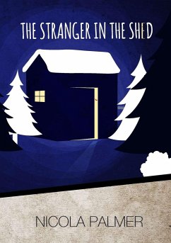 The Stranger in the Shed - Palmer, Nicola