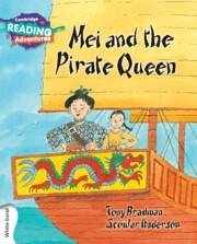 Cambridge Reading Adventures Mei and the Pirate Queen White Band - Bradman, Tony