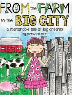 From the Farm to the Big City - Kerr, Kahrianne