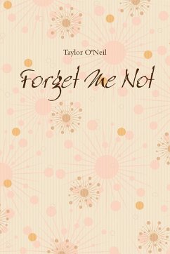Forget Me Not - O'Neil, Taylor