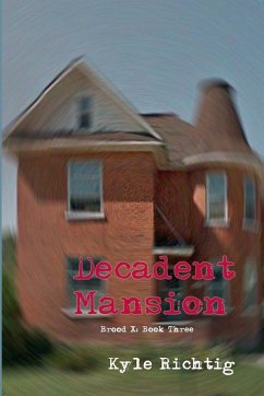 Decadent Mansion - Richtig, Kyle