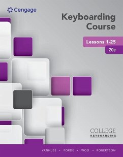 Keyboarding Course Lessons 1-25 - VanHuss, Susie H; Forde, Connie M; Woo, Donna L; Robertson, Vicki