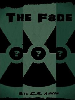 The Fade - Asher, C. R.