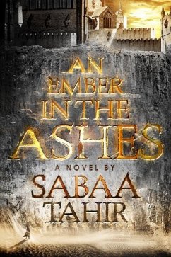 An Ember in the Ashes - Tahir, Sabaa