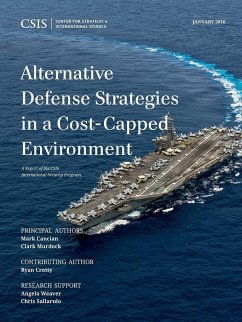 Alternative Defense Strategies in a Cost-Capped Environment - Cancian, Mark F.; Murdock, Clark