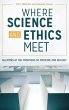 Where Science and Ethics Meet - Bild 1