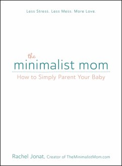 The Minimalist Mom - Jonat, Rachel