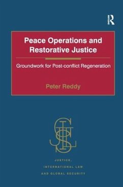 Peace Operations and Restorative Justice - Reddy, Peter