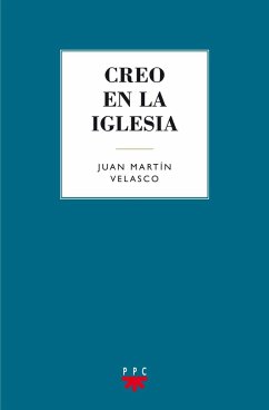 Creo en la Iglesia - Martín Velasco, Juan