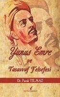 Yunus Emre Ve Tasavvuf Felsefesi - Yilmaz, Faruk