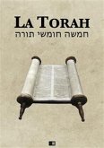 La Torah (Les cinq premiers livres de la Bible hébraïque) (eBook, ePUB)
