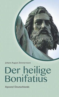 Der heilige Bonifatius - Zimmermann, J. A.